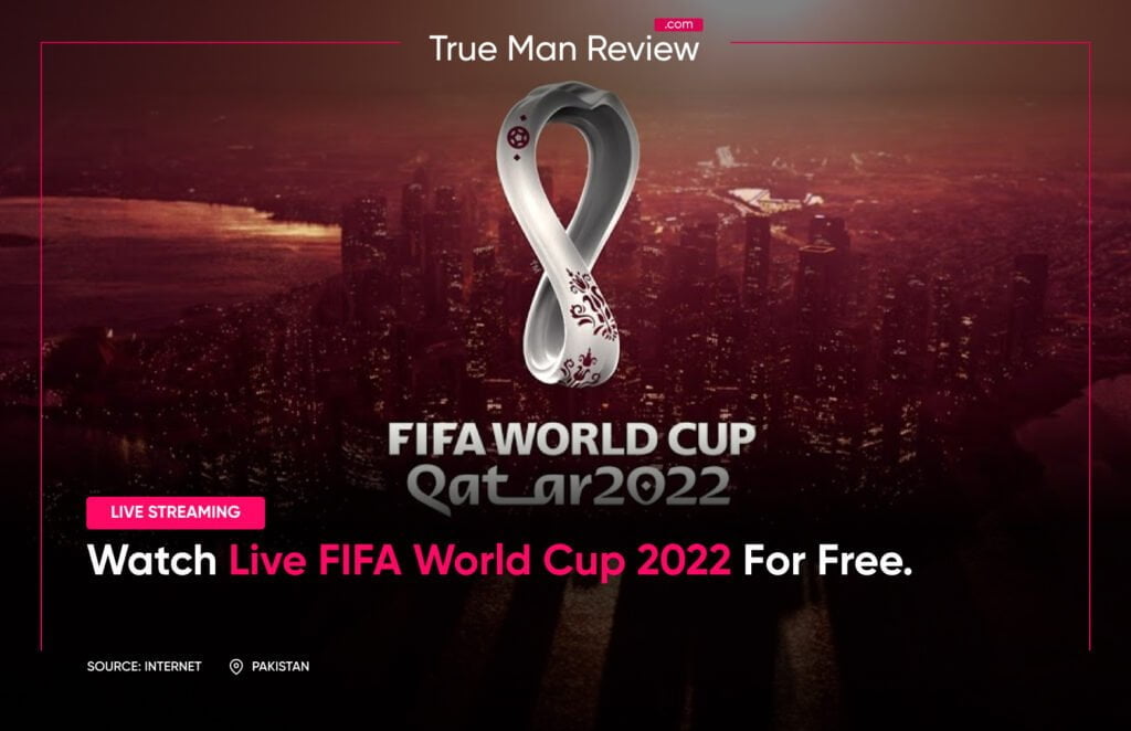 Watch Live FIFA World Cup Free FIFA World Cup Live Streaming True