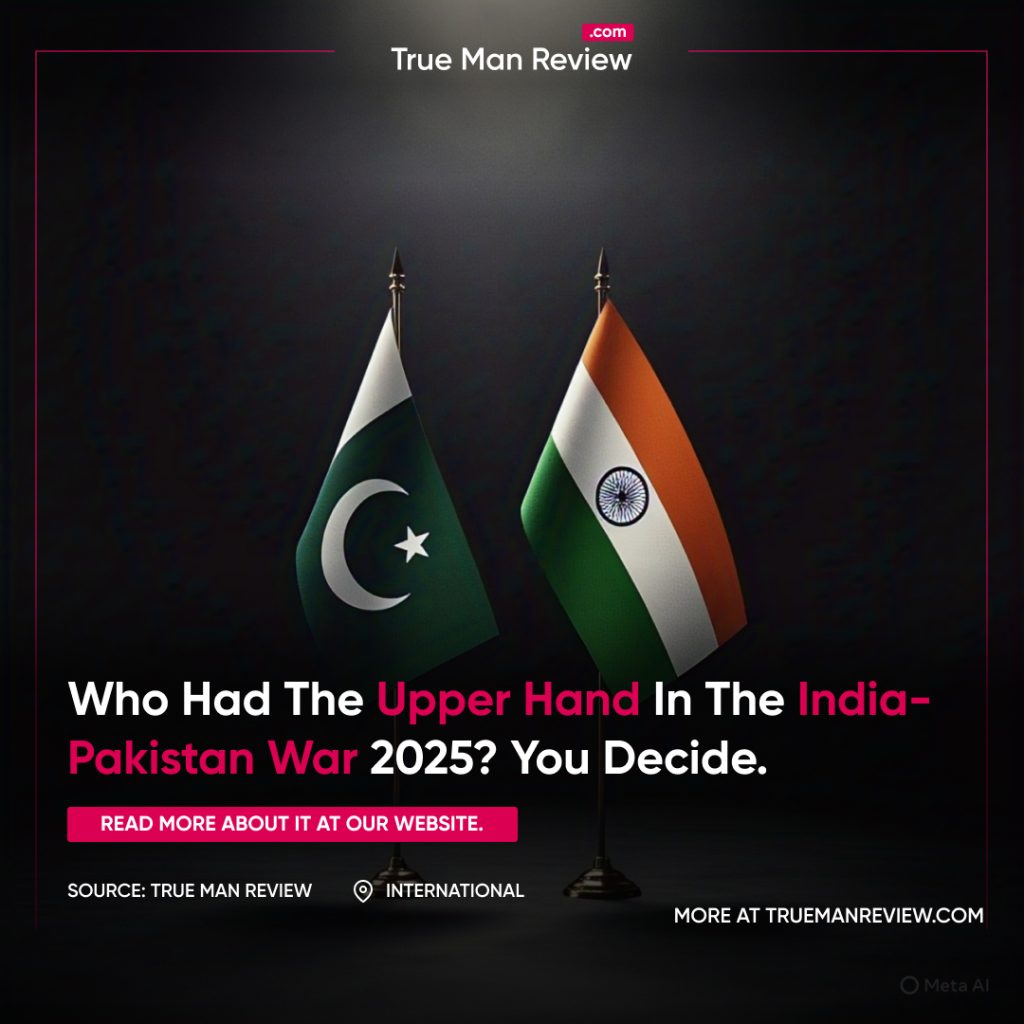 Who Had The Upper Hand In The India-Pakistan War 2025? You Decide. India-pakistan war 2025